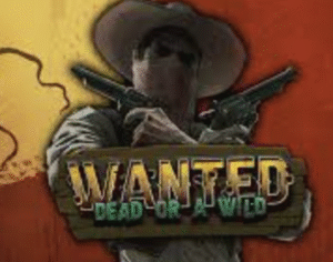 Wanted Dead or a Wild (Hacksaw Gaming)