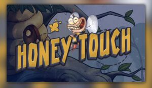 Honey Touch